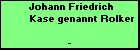 Johann Friedrich Kase genannt Rolker